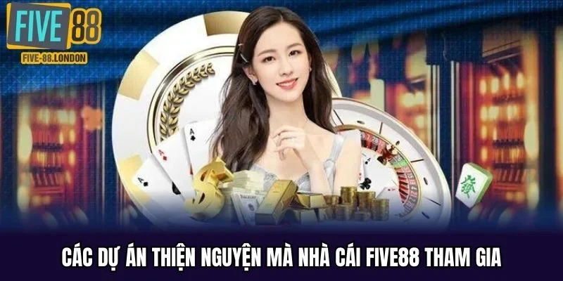 Các dự án thiện nguyện mà nhà cái FIVE88 tham gia